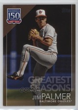 2019 Update 150 Years of Professional Baseball Gold 49/50 Jim Palmer HOF sy5