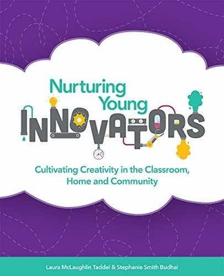 Nurturing Young Innovators: - Paperback, by McLaughlin Laura; Budhai - Very Good