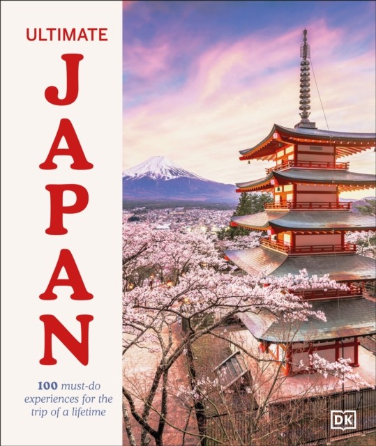 Ultimate Japan: 100 Must-do Experiences for the Trip of a Lifetime by DK Travel - Image 4