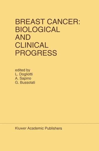 L. Dogliotti (U. A.) | Breast Cancer: Biological And Clinical Progress | Buch-image