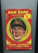 DAN DARE THE BIOGRAPHY By DANIEL TATARSKY