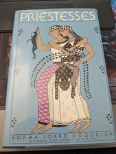 Priestesses by Goodrich, Norma Lorre (1989) HCDJ VERY GOOD