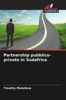 Timothy Makofane | Partnership Pubblico-Privato In Sudafrica | Taschenbuch