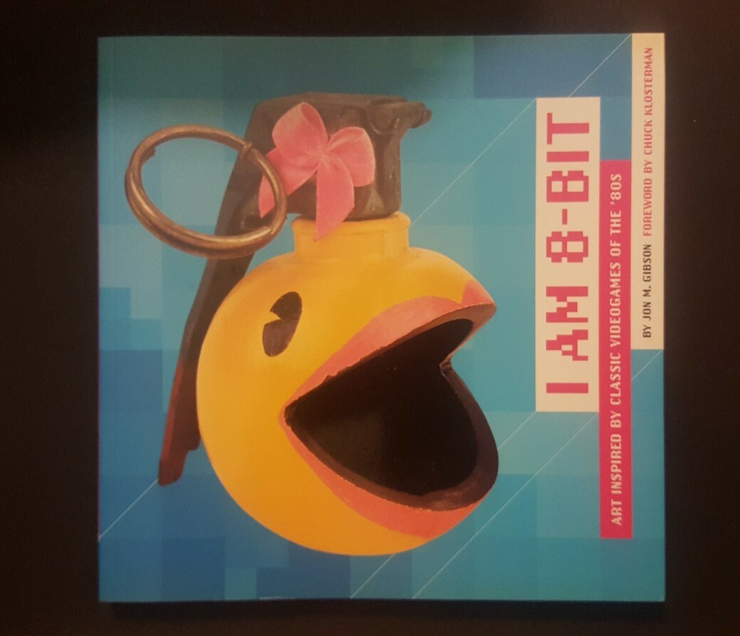 i am 8bit Art Inspired by Classic Videogames of the 80s 9780811853194