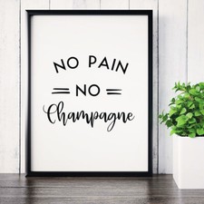 No Pain No Champagne Funny Motivational Fitness Gym Poster Print  214