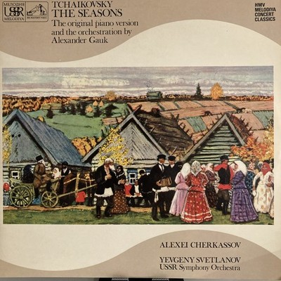 Tchaikovsky The Seasons 2LP Alexander Gauk Cherkassov Svetlanov HMV Melodiya EMI