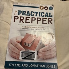 Practical Prepper by Kylene Jones and Jonathan Jones (2014, Trade Paperback)