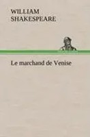 William Shakespeare | Le Marchand De Venise | Buch | FranzöSisch (2012) | 100 S.