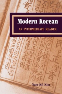 Kim - Modern Korean  An Intermediate Reader - paperback or softback - E555z