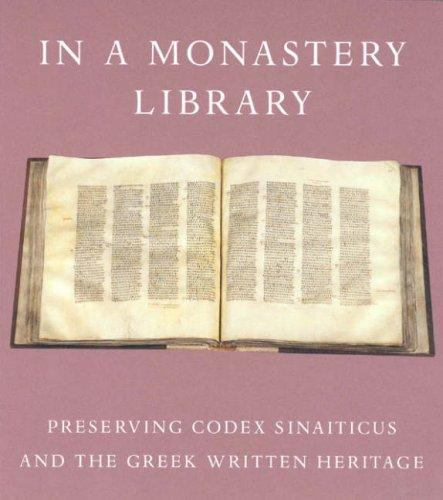 In a Monastery Library: Preserving Codex Sinaiticus and the Greek ...