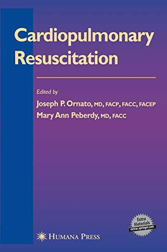Cardiopulmonary Resuscitation (Contemporary Cardiology). Ornato, Peberdy**