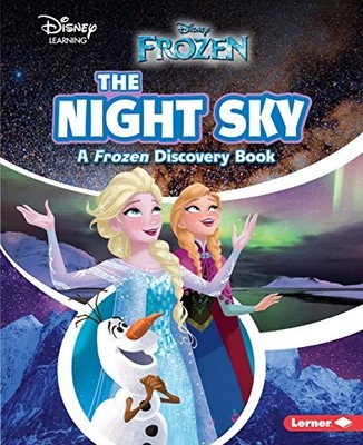 THE NIGHT SKY: A FROZEN DISCOVERY BOOK (DISNEY LEARNING By Paul Dichter & Disney