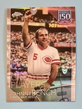Johnny Bench 2019 Topps Chrome 150 Years 150C-19 Cincinnati Reds Baseball