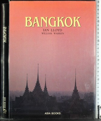 BANGKOK. IAN LLOYD, WILLIAM WARREN. ASIEN BÜCHER.