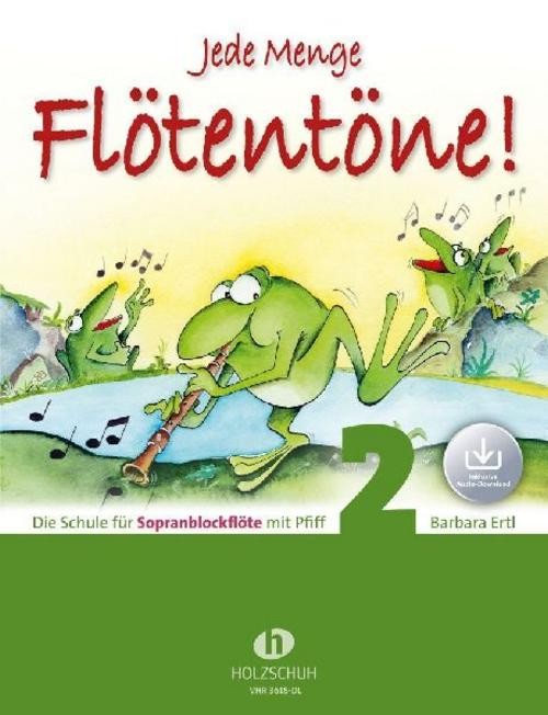 Jede Menge Flötentöne! 2 (mit Audio-Download) Barbara Ertl