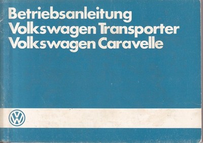 VW CARAVELLE T3 TRANSPORTER 1986 Bedienungsanleitung Betriebsanleitung  BA