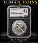 2017 American Silver Eagle NGCX 9.9 Mint State 1 oz .999 Silver Coin