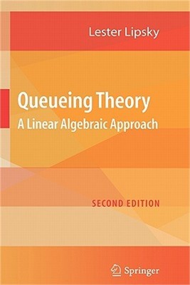 Queueing Theory: A Linear Algebraic Approach (Hardback or Cased Book)