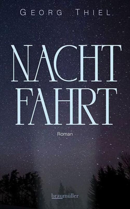Thumbnail - Nachtfahrt | Georg Thiel | Buch | 240 S. | Deutsch | 2022 | Braumüller