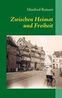 Zwischen Heimat Und Freiheit Manfred Reinert Taschenbuch 244 S. Deutsch 2011