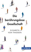Elisabeth Von Thadden | Die BerüHrungslose Gesellschaft | Taschenbuch | Deutsch