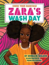 Know Your Hairitage: Zaras Wash Day - Hardcover By Walker, Zenda M - GOOD