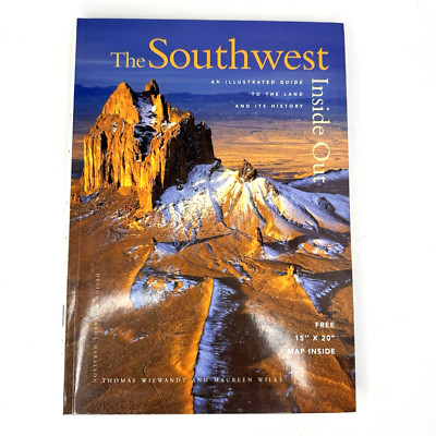 The Southwest Inside Out: An Illustrated Guide to Land & History. MAP Included