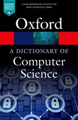 A Dictionary of Computer Science by Andrew Butterfield PAPERBACK 9780199688975