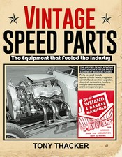 Vintage Speed Parts The Equipment That Fueled The Industry Nhra Flathead V8 Book Vintage Speed Parts The Equipment That Fueled The Industry Nhra Flathead V8 Book