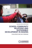 Iyanuoluwa Samuel Adelakun | SCHOOL-COMMUNITY Relations AND Sustainable...