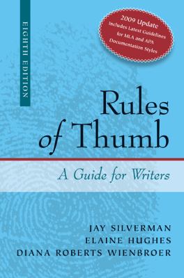 Rules of Thumb : A Guide for Writers by Elaine Hughes, Jay Silverman and Diana Roberts Wienbroer ...