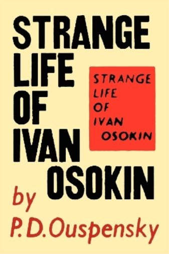 P D Ouspensky Strange Life Of Ivan Osokin Paperback 9781614273820 EBay P D Ouspensky Strange Life Of Ivan Osokin Paperback 9781614273820 EBay