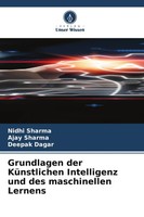Grundlagen Der KüNstlichen Intelligenz Und Des Maschinellen Lernens Taschenbuch