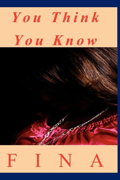 You Think You Know Fina Taschenbuch Kartoniert / Broschiert Englisch 2008-image