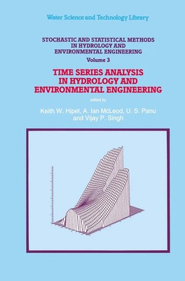 Keith W. Hipel | Stochastic and Statistical Methods in Hydrology and...