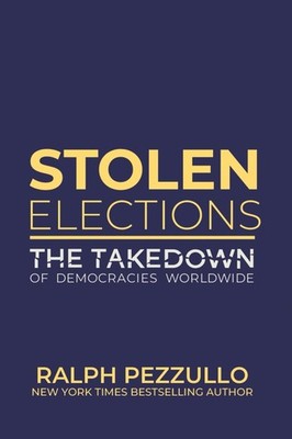 Stolen Elections by Ralph Pezzullo  BRAND NEW EXPEDITED SHIPPING