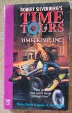 Time Tours Timecrime Inc. Robert Silverberg's By Debra Doyle Paperback Book #3