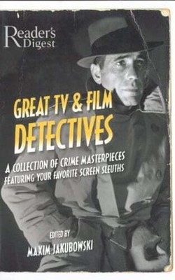 Great TV and Film Detectives: A Collection of Crime Masterpieces Featuring Your
