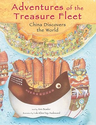 Adventures of the Treasure Fleet: China Discovers the... by Bowler, Ann Hardback