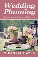 Wedding Planning | Planning A Wedding For Your Perfect Wedding Night | Hayes
