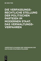 Die Verfassungsrechtliche Stellung Der Politischen Parteien Im Modernen Staat. D