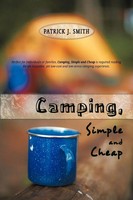 J. Smith Patrick J. Smith (U. A.) | Camping, Simple And Cheap | Taschenbuch