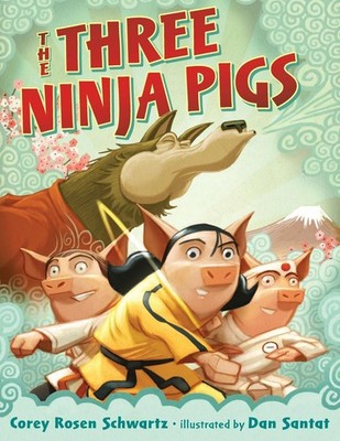 The Three Ninja Pigs by Corey Rosen Schwartz (English) Hardcover Book
