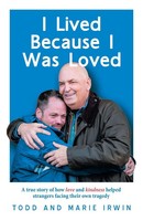 Todd Irwin | I Lived Because I Was Loved | Taschenbuch | Englisch (2024)