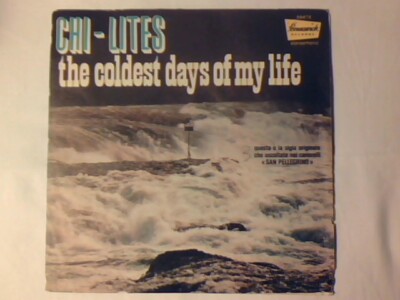 CHI-LITES The coldest days of my life 7'' ITALY SAN PELLEGRINO