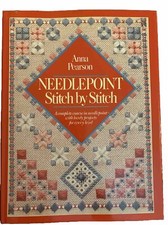 Needlepoint Stitch by Stitch by Pearson, Anna Book