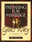 Preparing for Marriage God's Way - Paperback By Wayne MacK - GOOD