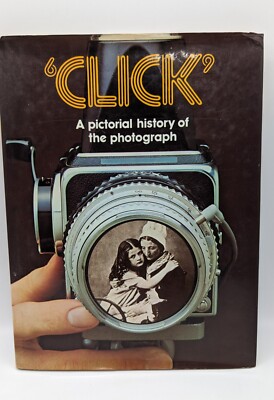 Klick Eine bildliche Geschichte der Fotografie 1974 Erstausgabe von MILLER RUSSELL