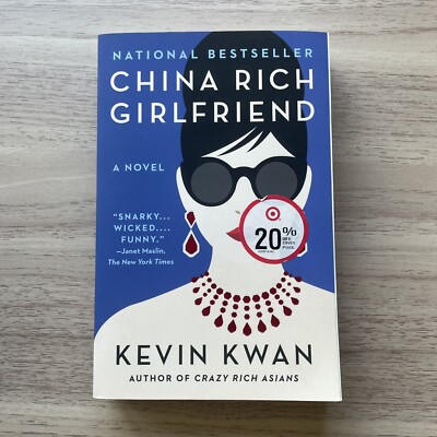 China Rich Girlfriend: A Novel (Crazy Rich Asians Trilogy) Paperback - VERY GOOD