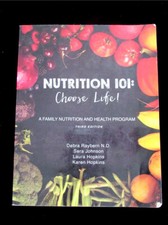 NUTRITION 101 Choose Life! A Family Nutrition...